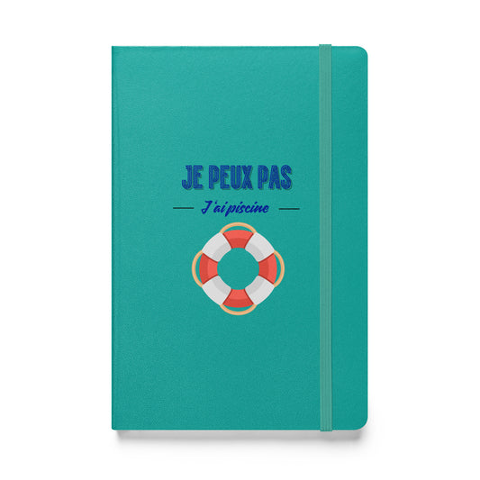Carnet à couverture rigide - "J'ai piscine"